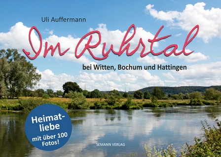 Bildband „Im Ruhrtal bei Witten, Bochum und Hattingen"